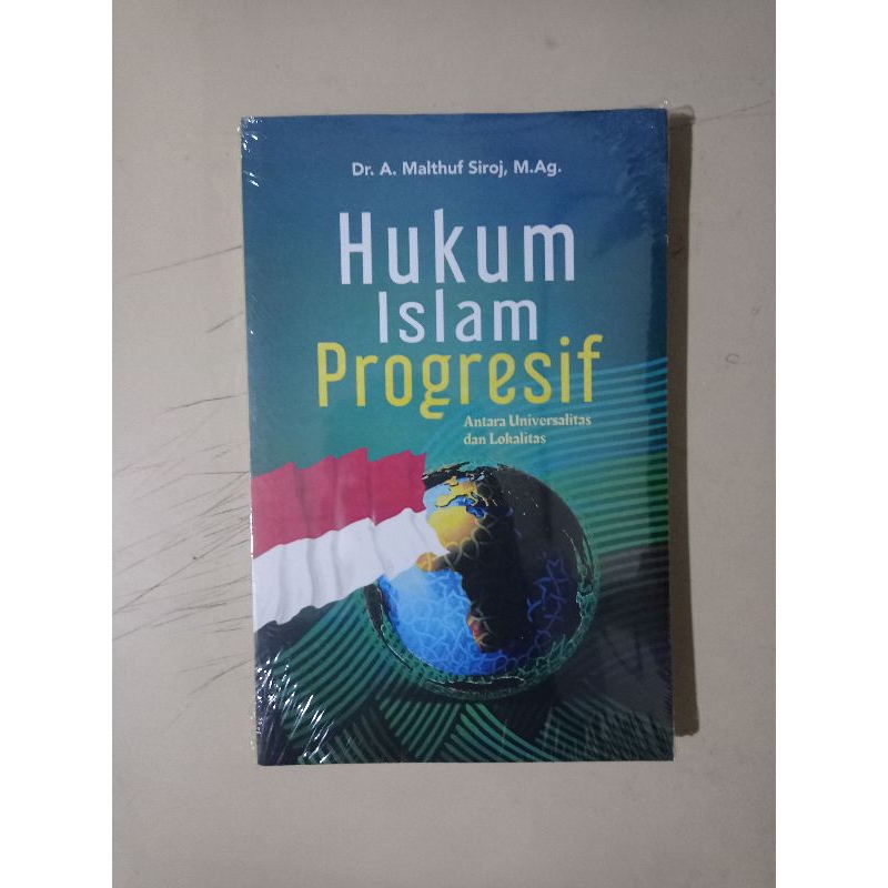 Buku Hukum Islam Progresif : Antara Universalitas dan Lokalitas