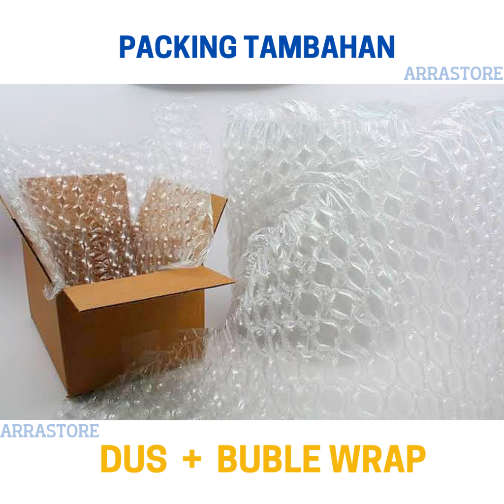 

Packing tambahan Dus + Buble Wrap - Menjaga kualitas barang pesanan