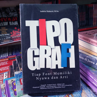 Jual Buku Tipografi Tiap Font Memiliki Nyawa Dan Arti Oleh Indiria ...