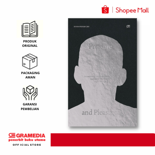 GramediaPustakaUtama - Pleasure and Pressure: An Anthology of New Indonesian Writing Inspired by Agu