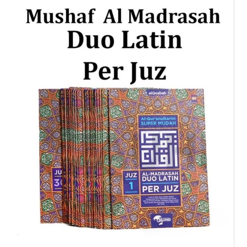 Mushaf Alquran Almadrasah Duo Latin Per Juz B5 Besar Jumbo Quran Hapalan Terjemahan Transliterasi Lafadziyyah Perkata Tajwid Warna Al Quran Alqosbah untuk Pemula Tulisan Besar Mudah dibaca