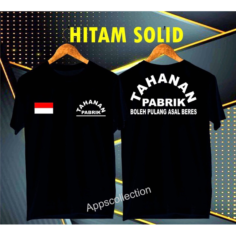T-shirt BAJU TAHANAN PABRIK KAOS DIATRO TERBARU KAOS TAHANAN PABRIK KAOS PRIA / WANITA KAOS DISTRO M