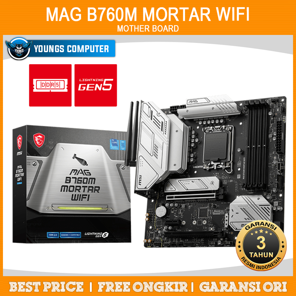 MSI MAG B760M MORTAR WIFI | MOTHER BOARD INTEL B760 LGA1700 DDR5 mATX