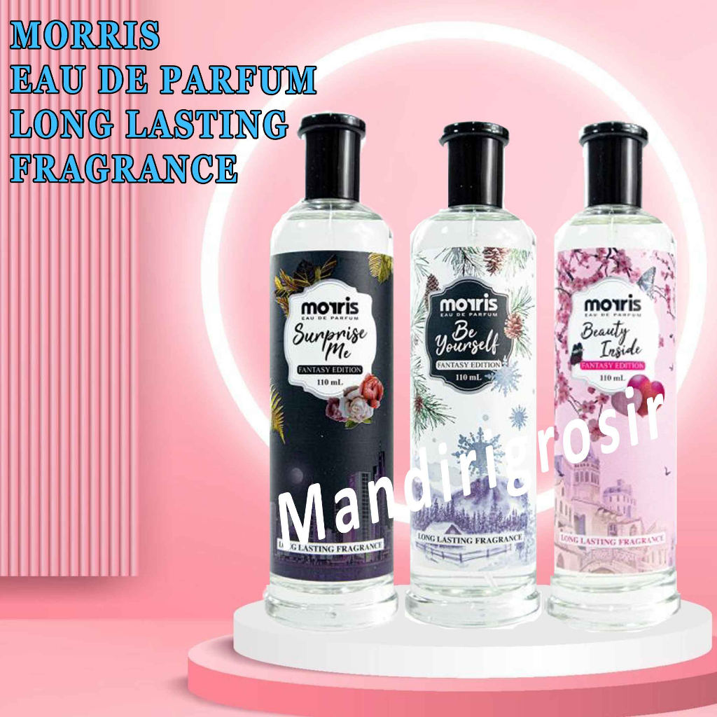 Eau De Parfum * Morris * Fantasy Edition Parfum * Minyak Wangi 110ml