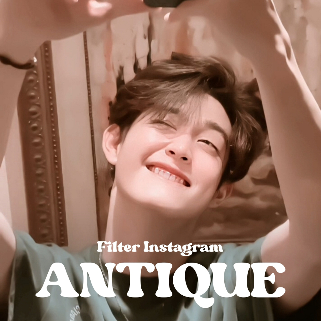 FILTER INSTAGRAM - ANTIQUE