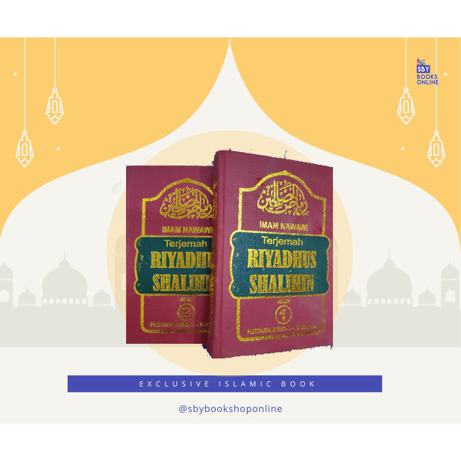 Riyadus Solihin / Riyadhus Sholihin JILID LENGKAP 1 2 PUSTAKA AMANI CD HVS - Imam An Nawawi - Terjem