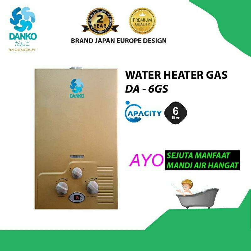 Danko DA-6GS Pemanas Air Gas - Water Heater Berkualitas Jepang