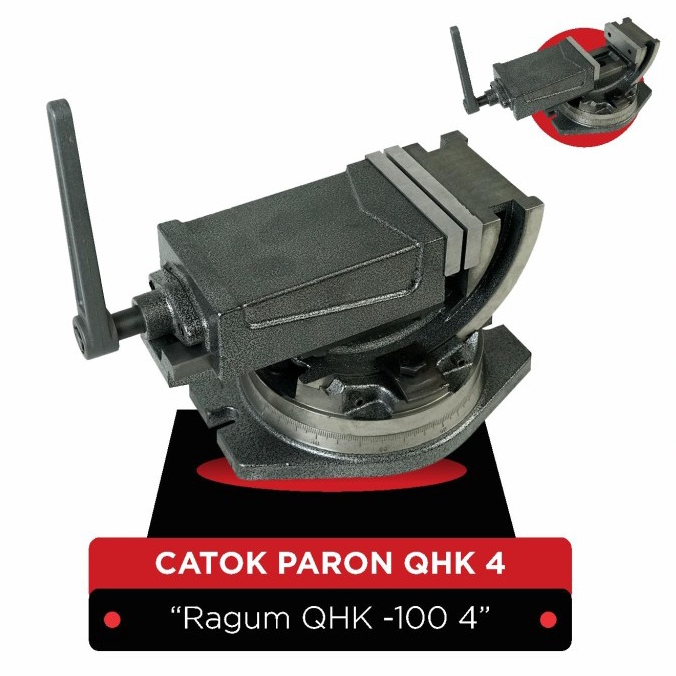 Ragum 4&quot; QHK | Catok Mesin |Ragum Sudut Miring dan Putar QHK -100 4&quot;