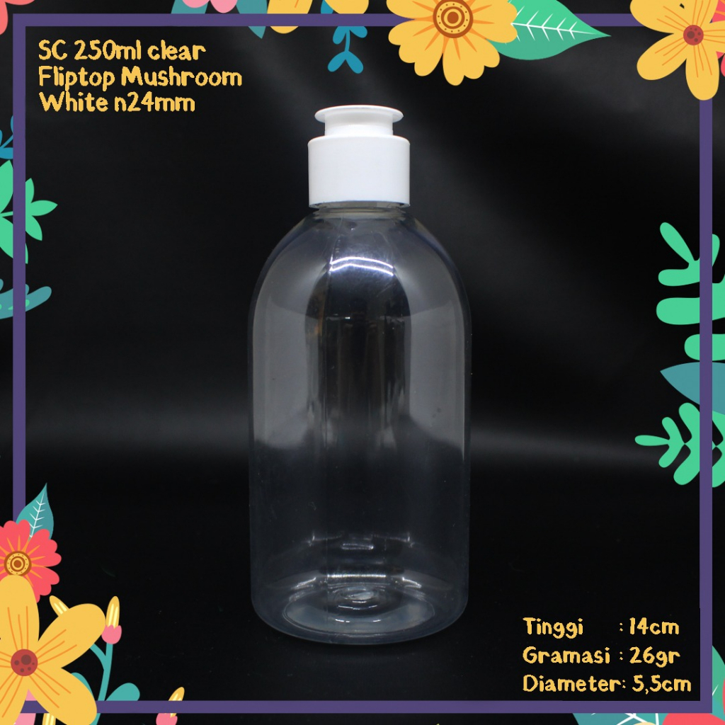 BOTOL SC 250ML CLEAR OVAL TUTUP FLIPTOP JAMUR PUTIH IMPORT MUSHROOM PET HANDBODY LOTION GEL SHAMPOO 
