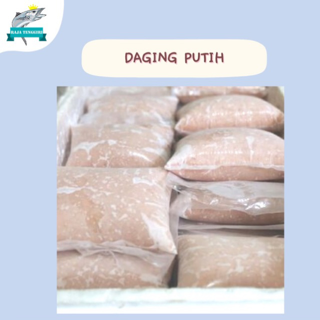 

Daging Ikan Tenggiri Giling Super GRADE A 1 KG