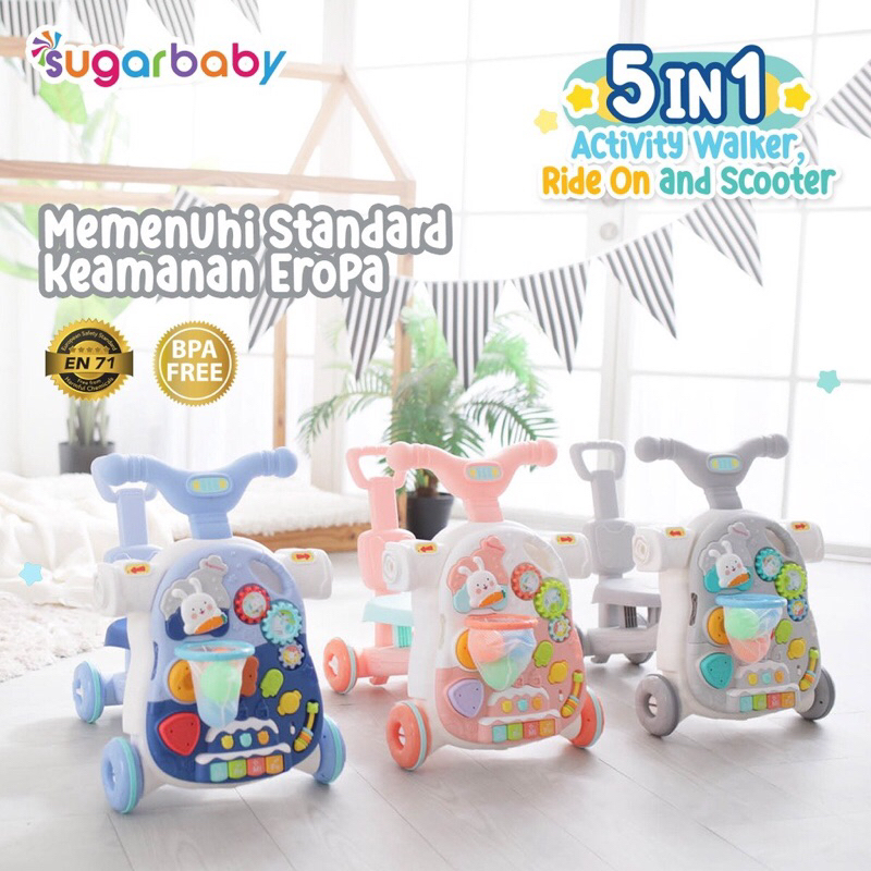 Sugarbaby 5in1 Activity Walker, Ride-On and Scooter/Push walker/Activity walker/Baby walker  Baby Walker 5 in 1 Push Walker Alat Belajar Jalan Bayi Sugar Baby Walker &amp; Table Push Walker Baby Walker Mini Car scooter - Walker 5in1 - Walker Variasi Baru 5in1