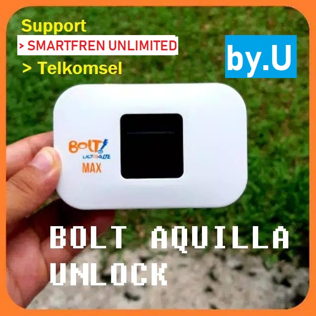 Modem Bolt Unlock Aquila Slim Telkomsel BYU Smartfren Unlimited B40