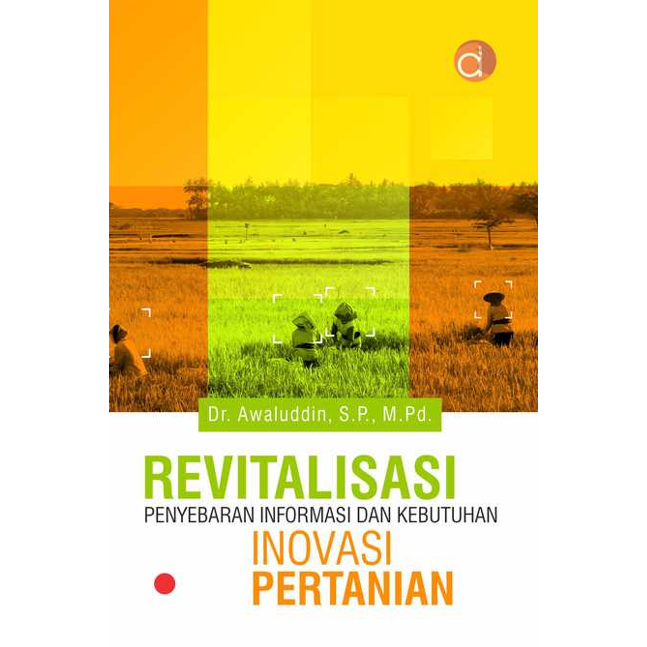 Buku Penyuluhan Pertanian: Pola Komunikasi Difusi Inovasi Pertanian