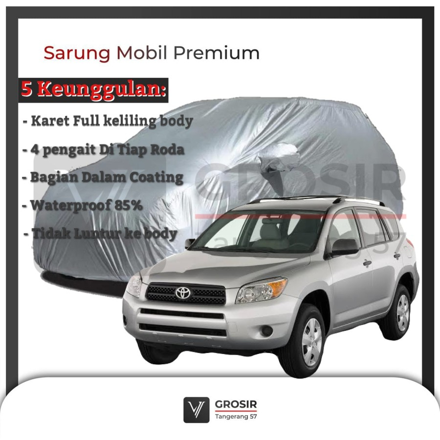 BODY COVER Toyota Rav 4 RAV4 2006-2012 SARUNG MOBIL PREMIUM