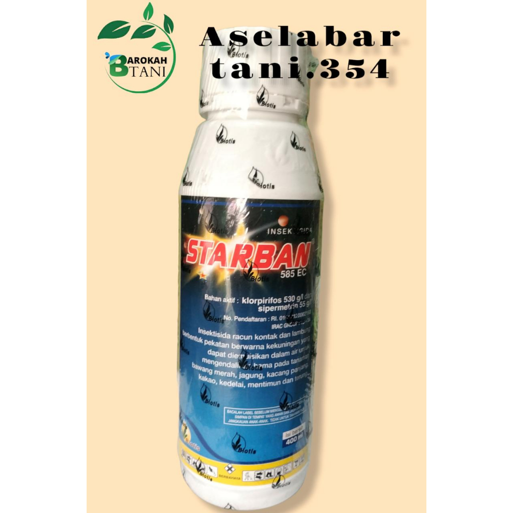 INSEKTISIDA STARBAN 585 EC Isi 400ml Bahan Aktif Klorpirifos 530 g/l dan Sipermetrin 55g/l