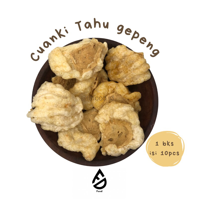 CUANKI TAHU GEPENG ISI 10pcs / CUANKI TAHU GEPREK