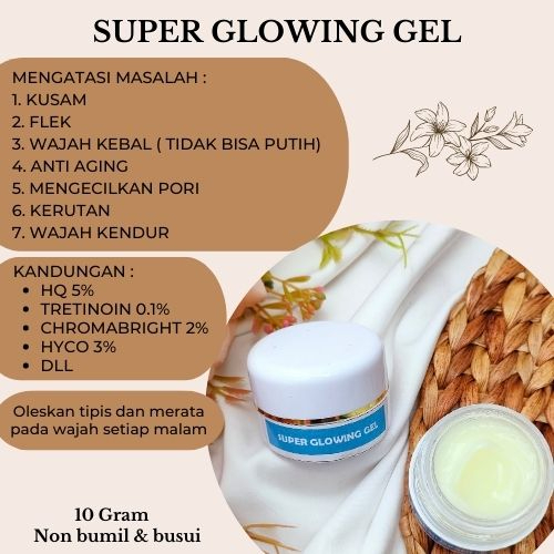 Super Glowing Gel/Flek Super Glowing