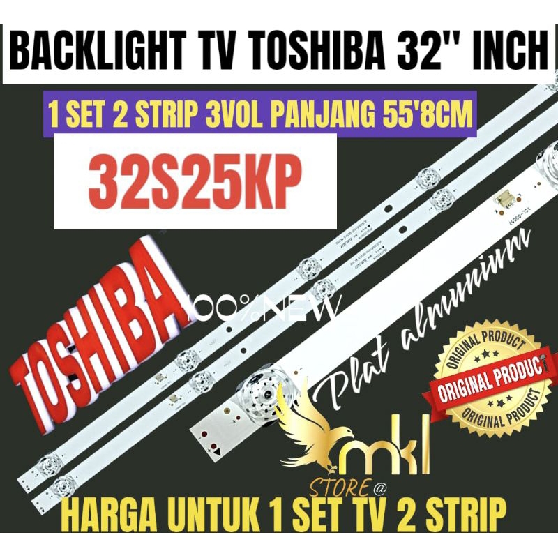 BACKLIGHT TV LED TOSHIBA 32" INCH 32S25KP BACKLIGHT TV 32" INCH