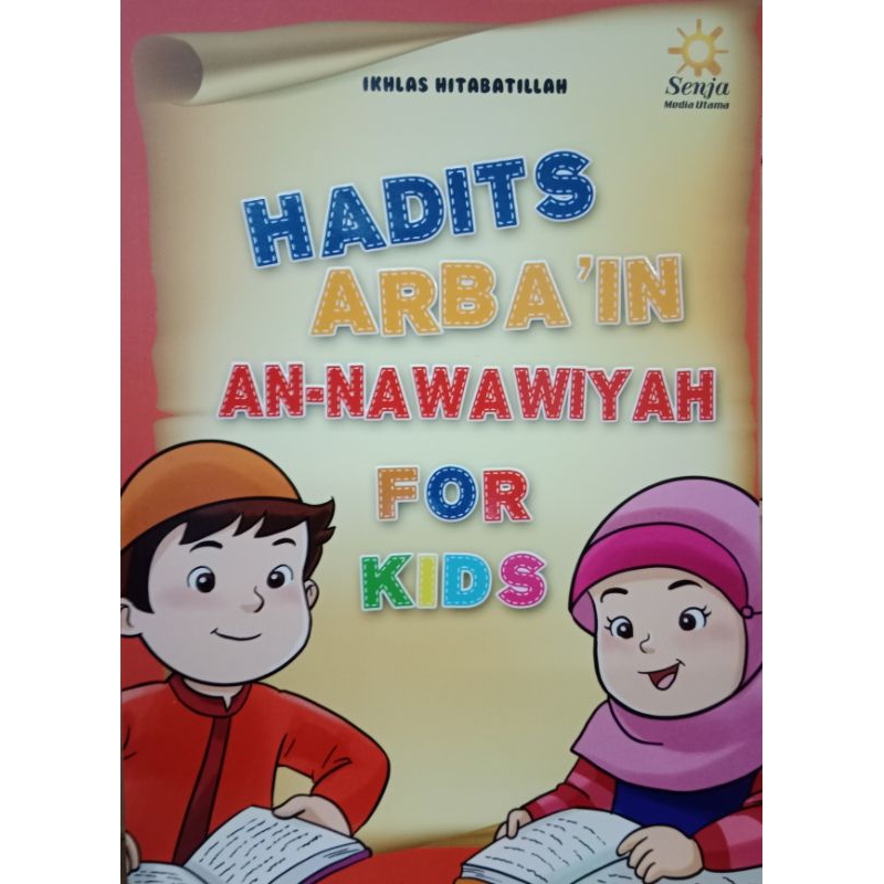 Buku Anak Cerdas muslim Hadis Arbain An Nawawiyah for kids