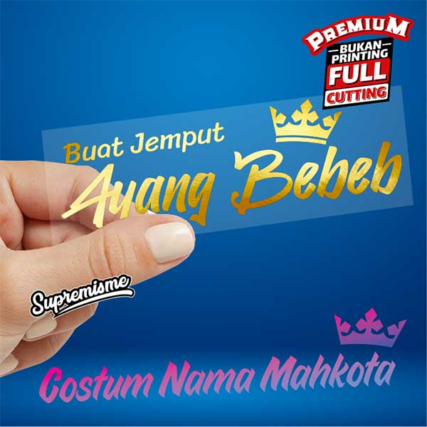 Stiker BUAT JEMPUT MAHKOTA Custom Nama King Queen / Sticker Kostum Nama Buat Jemput Mahkota King Queen / Stiker Buat Jemput Mahkota King Queen / Sticker Nama Buat Jemput Mahkota King Queen Glossy Waterproof / Sticker Hologram Nama Mahkota King Queen