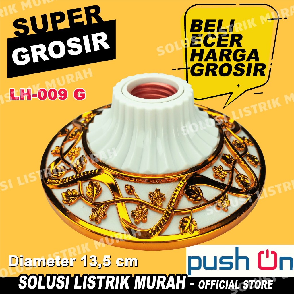 Push ON Fitting Lampu Hias / Fitting Hias / Fitting Plafon / Fittting Lampu Ornamen / Fitting Lampu Plafon Hias Murah