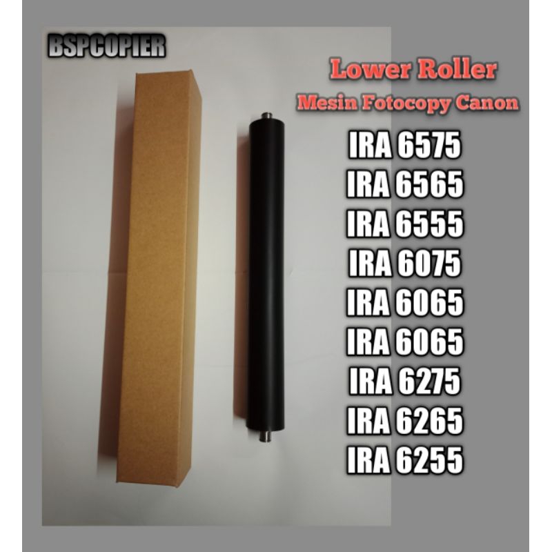 Lower Roller mesin fotocopy Canon IRA 6075 6275