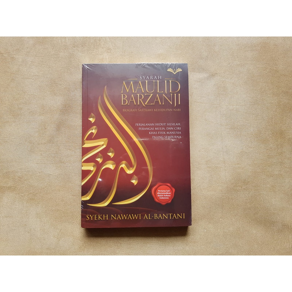 SYARAH MAULID BARZANJI Biografi Sastrawi Kehidupan Nabi -- Syekh Nawawi Al-Bantani.