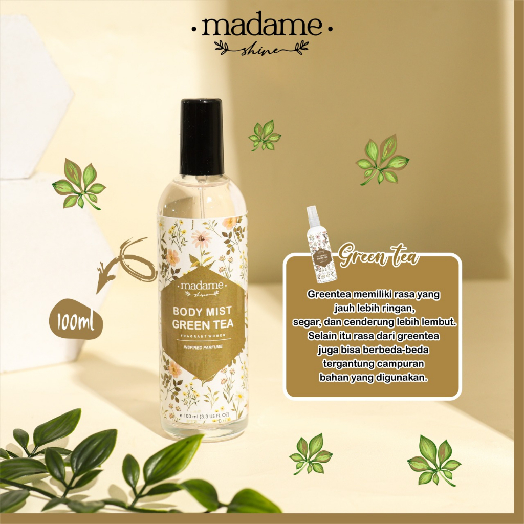 BODY MIST MADAME SHINE SERIES-BEST SELLER ( GREEN TEA )