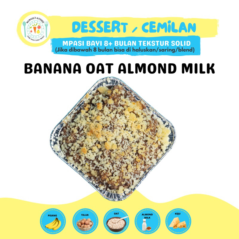 BANANA OAT ALMOND MILK (CAMILAN DESSERT SNACK MPASI BAYI BALITA FROZEN BEKU)