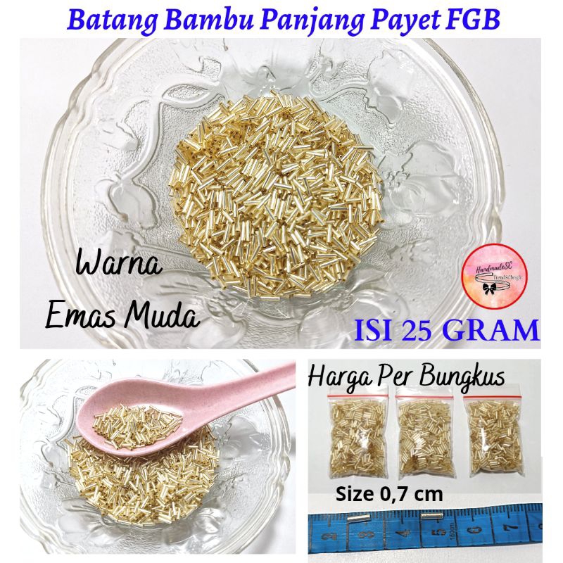 Payet Batang Bambu Panjang 0,7 cm Mote Manik Jahit FGB Emas Gold Isi 25 Gram