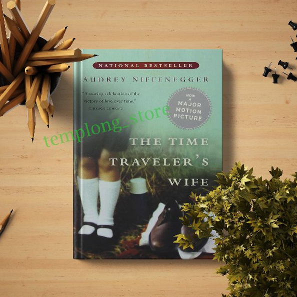 The Time Travelers Wife by Audrey Niffenegger (HARD COVER)