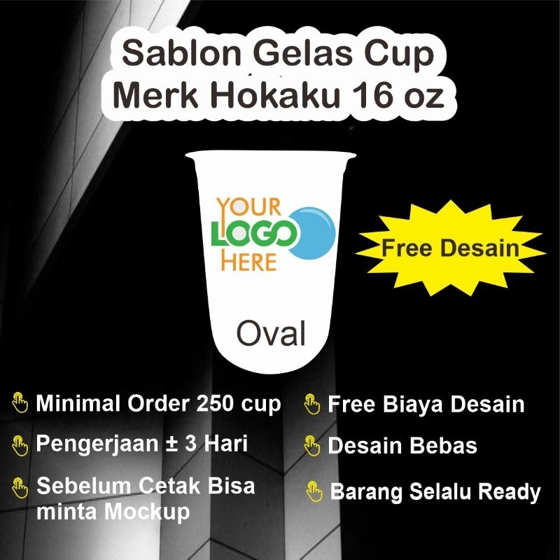 Sablon gelas cup plastik hokaku oval 16oz - minimal 250 cup