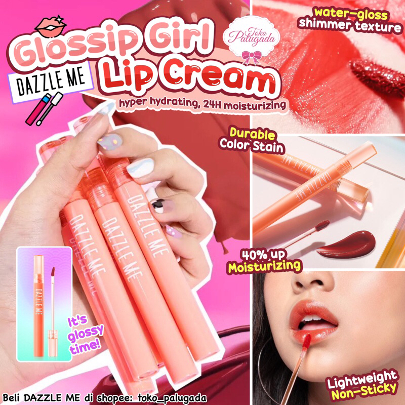 [BISA COD] DAZZLE ME Glossip Girl Lip Cream - Dazzle Me Lipstick - Dazzle Me Liptint - Dazzle Me Glossip - dazel me - Dazzleme Glossip - Lipgloss