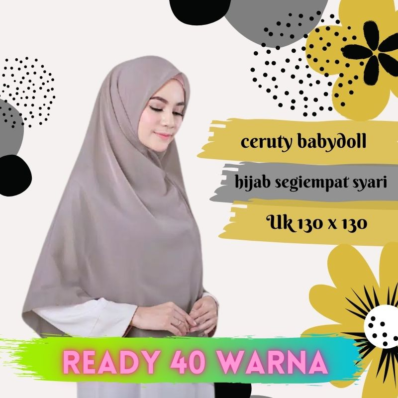 HIJAB JILBAB KERUDUNG SEGIEMPAT SEGI EMPAT CERUTI CERUTY BABYDOLL PREMIUM 130 X 130