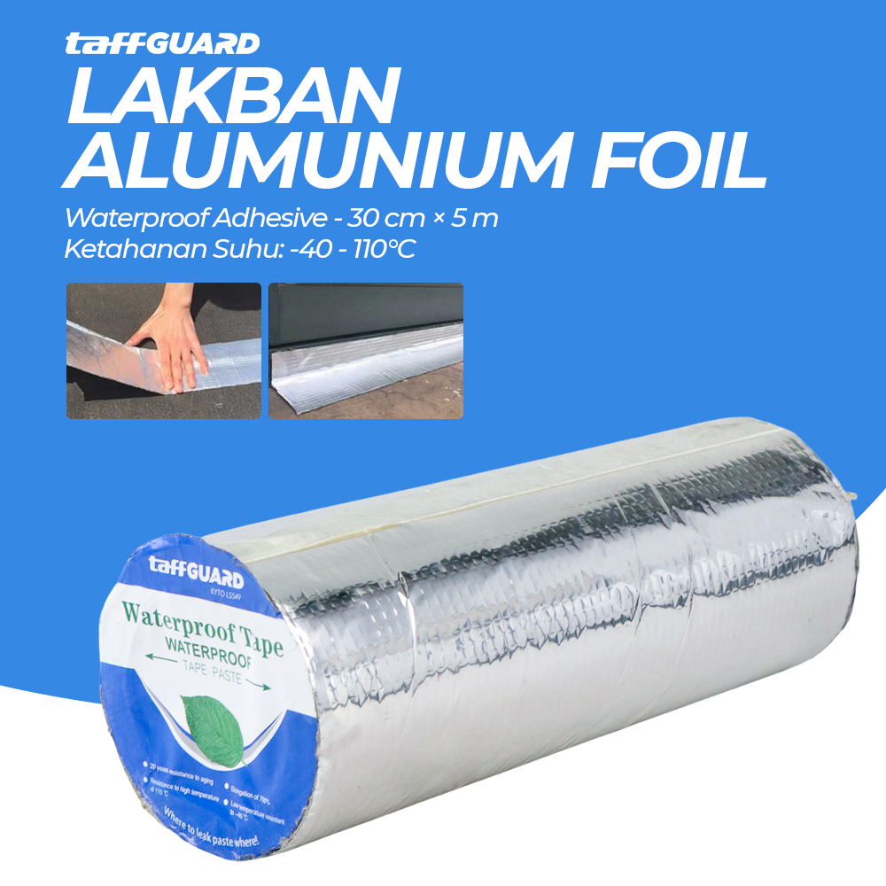 TaffGUARD KYTO Lakban Aluminum Foill Waterproof Adhesive LS549