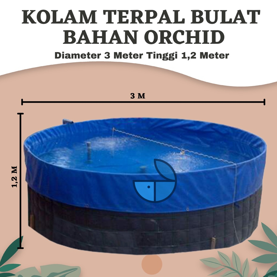 Kolam Terpal Bulat Diameter 3 Meter Tinggi 1,2 Meter Bahan Orchid Semi Karet Untuk Ikan Nila Koi Lel
