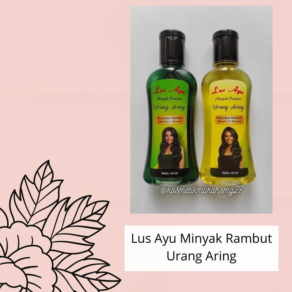 CS-LUS AYU MINYAK KEMIRI/LUS AYU MINYAK KEMIRI / ORANG ARING / ZAITUN 63ML | Penyubur Rambut Urang Aring Tokyo Night