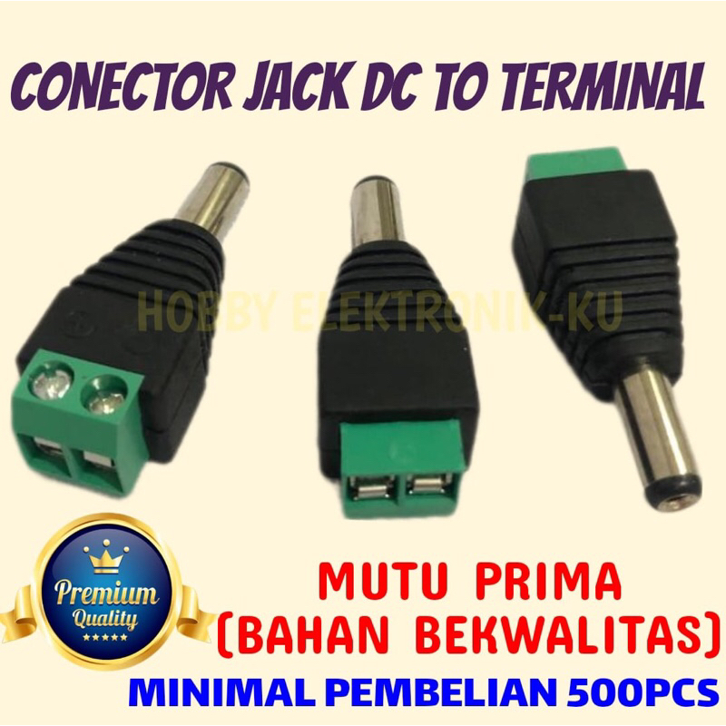 CONECTOR JACK DC TO TERMINAL (MINIMAL PEMBELIAN 500PCS)