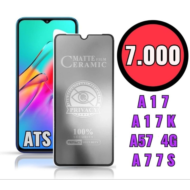 Tempered Glass Ceramic Matte Privacy Anti-Spy Oppo A5 2020, A9 2020, A15, A15S, A16, A16E, A16K, A17, A17K, A57 4G, A77S / Tempered Glass Ceramic Matte Privacy Anti-Spy Oppo A5 2020, A9 2020, A15, A15S, A16, A16E, A16K, A17, A17K, A57 4G, A77S