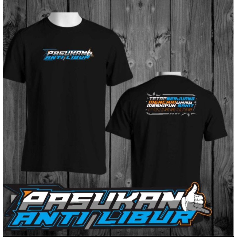 KAOS PASUKAN ANTI LIBUR