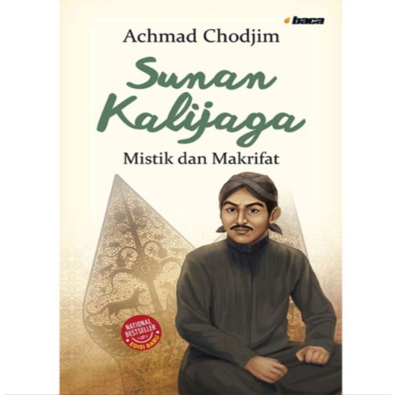 Sunan Kalijaga: Mistik dan Makrifat