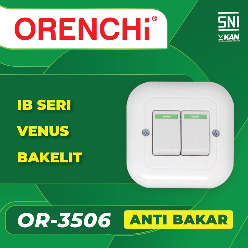 Orenchi Venus IB Saklar Engkel / Stop / Seri / Engkel+Stopkontak tanam