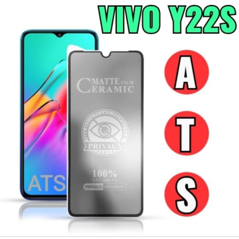 Tempered Glass Ceramic Matte Privacy Anti-Spy Vivo Y22S