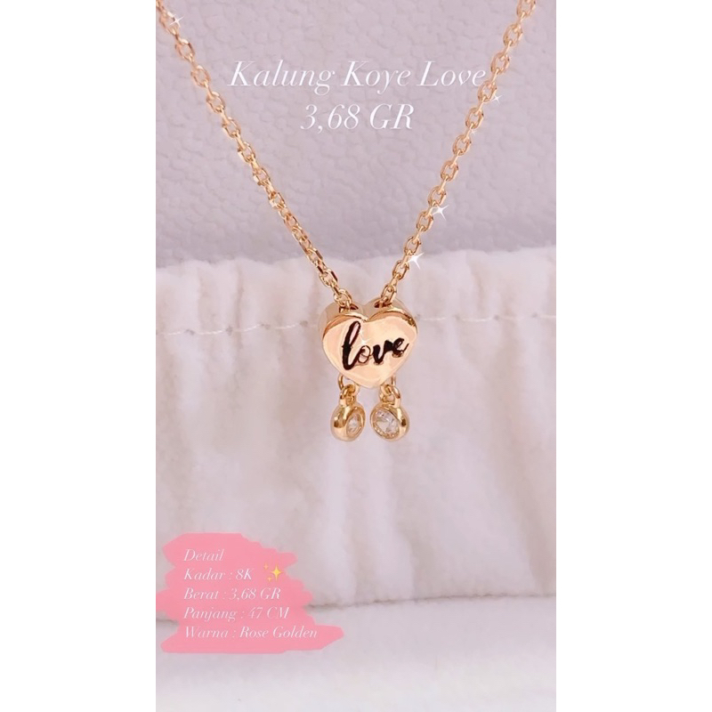 Kalung Koye Love emas kadar 375%
