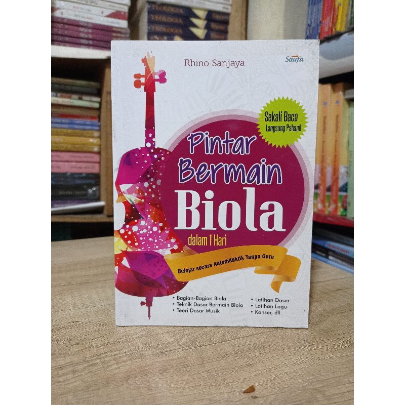 Buku Musik - Pintar Bermain Biola Dalam 1 Hari : Belajar Secara Autodidaktik Tanpa Guru
