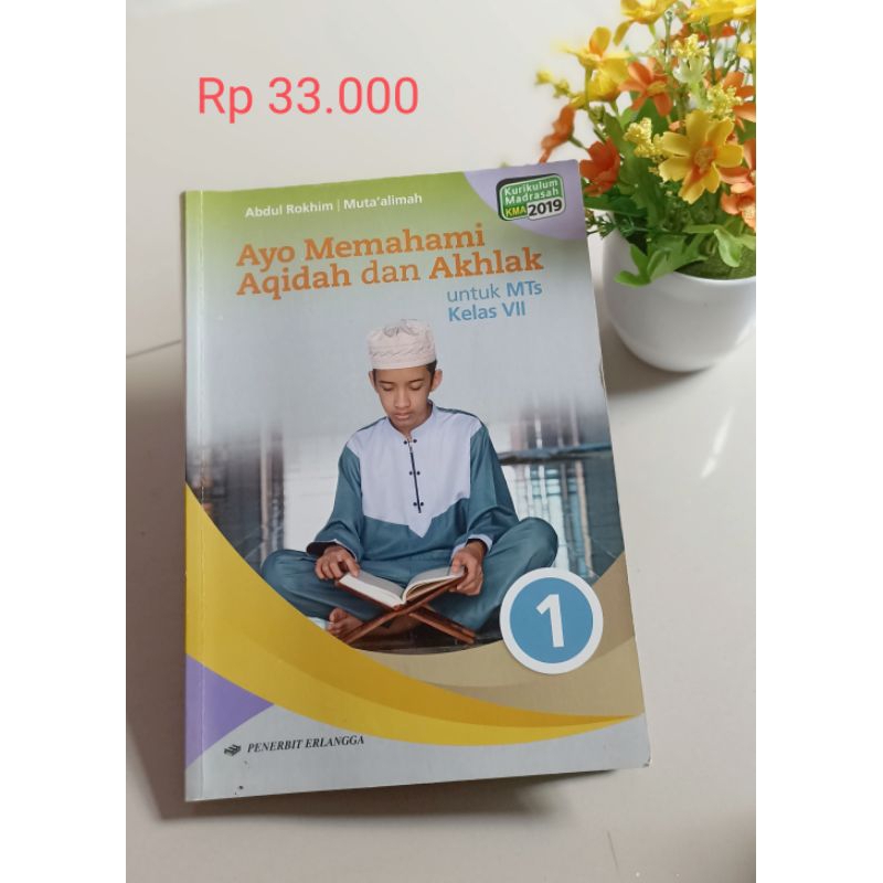 buku AYO MEMAHAMI AQIDAH & AKHLAK Kelas 1 kelas 7 MTS