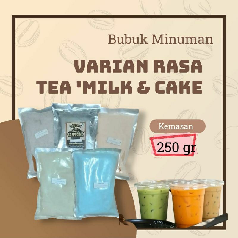 

Bubuk Minuman rasa tea Milk dan Cake Kemasan 250 gram