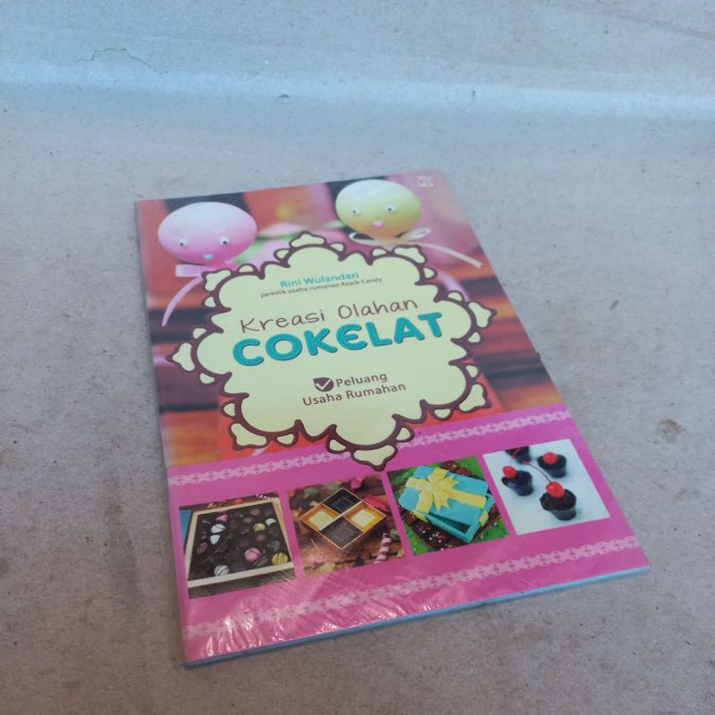 Buku Resep Masakan - Kreasi Olahan Cokelat (Peluang Usaha Rumahan)