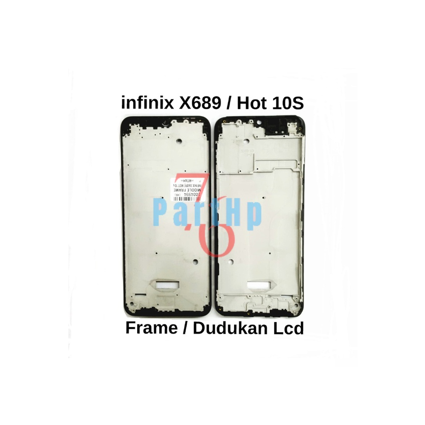 Frame Bezzell  - Infinix X689 - Hot 10S   Dudukan Lcd Bezzell Bezel Bejel - Hitam