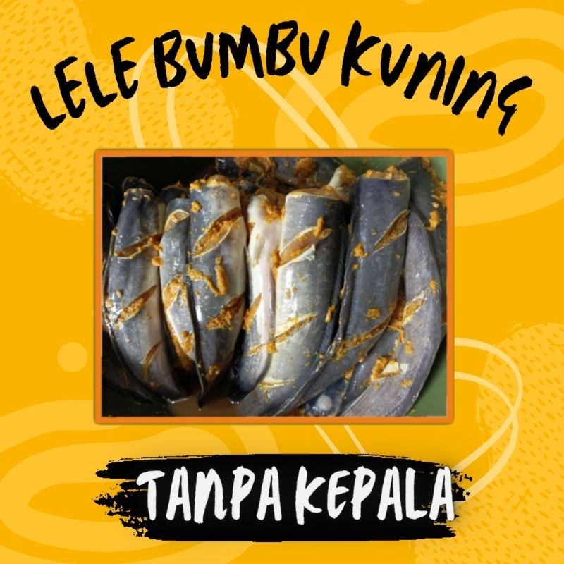 

Ikan Lele Bumbu Kuning Tanpa Kepala Isi 4 Ekor